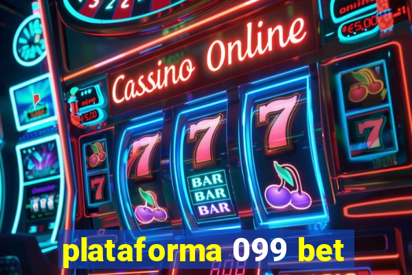 plataforma 099 bet